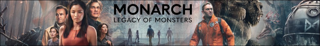 Banni&egrave;re du quartier Monarch : Legacy of Monsters
